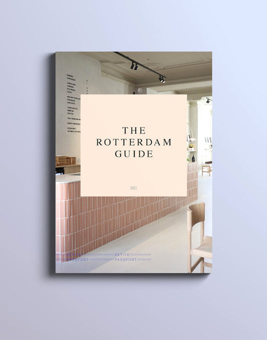Petite Passport The Rotterdam Guide